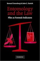Entomology and the Law: Flies as Forensic Indicators