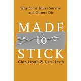 Made to Stick: Why Some Ideas Survive and Others Die