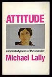 Attitude: Uncollected Poems of the Seventies