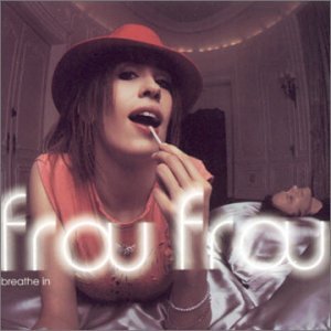Frou Frou - Breathe In (Single) - Zortam Music