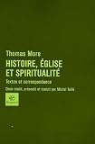 Histoire, Eglise et spiritualit� : Textes et correspondance