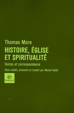 Histoire, Eglise et spiritualit� : Textes et correspondance