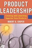 Product leadership : pathways to profitable innovation