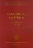 Le Cérémonial des Evêques : Du Concile de Trente à Vatican II
