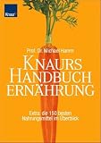 Produkt-Bild: Knaurs Handbuch Ern&auml;hrung. Extra: Die 150 besten Nahrungsmittel im &Uuml;berblick
