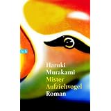 Mister Aufziehvogel: Romanvon "Haruki Murakami"
