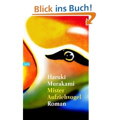 Mister Aufziehvogel: Roman