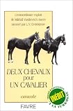 Deux Chevaux pour un cavalier