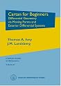 Cartan for Beginners: Differential Geometry Via Moving Frames and Exterior Differential Systems (Graduate Studies in Mathematics)