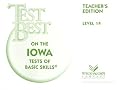Test Best on the Iowa Tests of Basic Skills: Level 14 (Test Best on the Iowa Tests of Basic Skills (Teachers Editions))