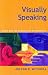 Visually Speaking