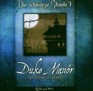 (3)Schwarze Stunde-Duke Manor