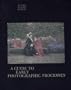Guide to Early Photographic Processes