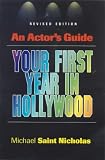 An Actor's Guide: Your First Year in Hollywood