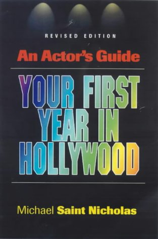 An Actor's Guide: Your First Year in Hollywood