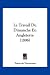 Search : Le Travail Du Dimanche En Angleterre (1896) (French Edition)