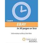 Click here to buy  Learn eBay in 30 Pages or Less: A Simple Guide to Buying and Selling on eBay  by Timesaver Books.