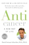 Anticancer: A New Way Of Life