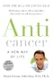 Anticancer: A New Way Of Life