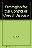 Strategies for the control of cereal disease