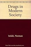 Drugs in modern society
