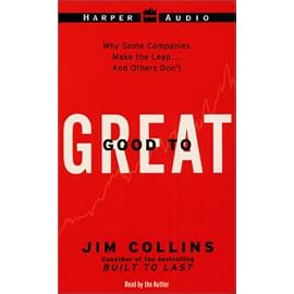 Good to Great: Why Some Companies Make the Leap...and Other's Don't