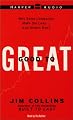 Good to Great: Why Some Companies Make the Leap...And Others Don't