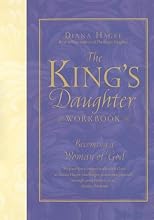The King's Daughter Workbook: Becoming a Woman of God