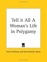 Tell it All: A Woman's Life in Polygamy