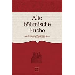 Alte böhmische Küche (Gebundene Ausgabe)