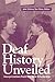 Deaf History Unveiled: Interpretations from the New Scholarship