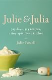 Julie and Julia: My Year of Cooking Dangerously
