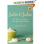 Julie and Julia : 365 Days, 524 Recipes, 1 Tiny Apartment Kitchen