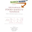 International Food Safety Handbook: Science, International Regulation, and Control (Food Science and Technology) by Vanderheijden