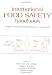 International Food Safety Handbook: Science, International Regulation, and Control (Food Science and Technology)