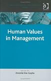 Review Ashgate Publishing  / Human Values In Management (Corporate Social Responsibility Series)