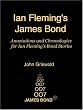 Ian Fleming's James Bond: Annotations and Chronologies for Ian Fleming's Bond Stories