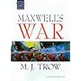 Maxwell's War: Unabridged