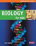 Biology for AQA Coordinated Award (Coordinated & Separate Science for AQA)