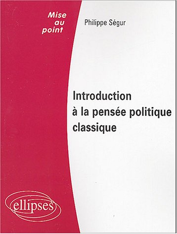 Introduction � la pens�e politique classique : Droit public, Institutions politiques