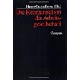 Die Reorganisation der Arbeitsgesellschaft