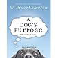 A Dog's Purpose: A Novel for Humans [Audiobook, MP3 CD]
