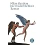 Die Unsterblichkeit. Roman
