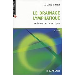 Le drainage lymphatique : Th�orie et pratique