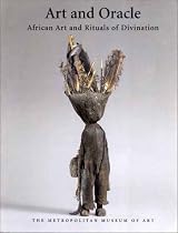 Art and Oracle: African Art and Rituals of Divination