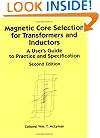 Magnetic Core Selection for Transformers and Inductors (Electrical and Computer Engineering)