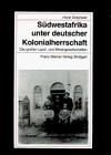 Südwestafrika unter deutscher Kolonialherrschaft