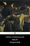 Either/or: A Fragment of Life (Penguin Classics)