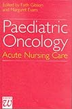 Paediatric Oncology: Advances in Nursing Practice