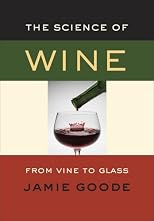 The Science of Wine: From Vine to Glass